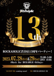ROCKAHOLIC渋谷13周年パーティー