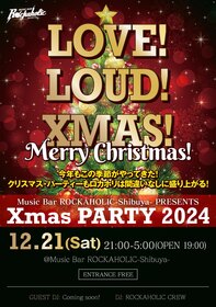 ROCKAHOLIC-Shibuya- Xmas Party2024