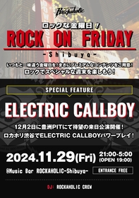 ROCKONFRIDAY （ELECTRIC CALLBOY特集）