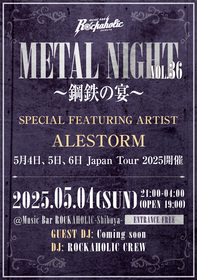 METAL NIGHT Vol.36～ALESTORM来日記念特集～