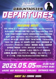 店長BUNTA053主催DEPARTURES Vol.6