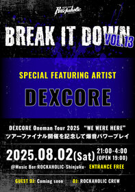BREAK IT DOWN Vol.13