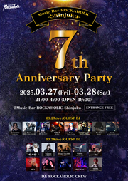 ROCKAHOLIC新宿7周年パーティー DAY1